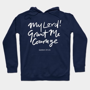 My Lord! Grant Me Courage Hoodie